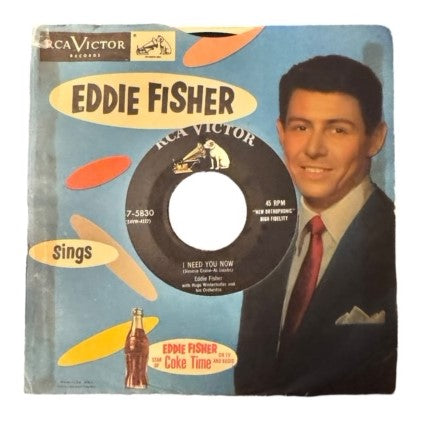 Eddie Fisher- I Need You Now/Heaven Was Never Like This, 1954, VG+/VG+ (Picture Sleeve)