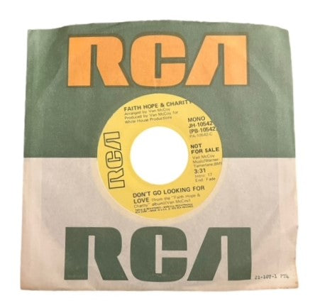 Faith Hope & Charity- Don't Go Looking For Love (Mono)/Don't Go Looking For Love (Stereo), 1976, NM (Promo Copy)
