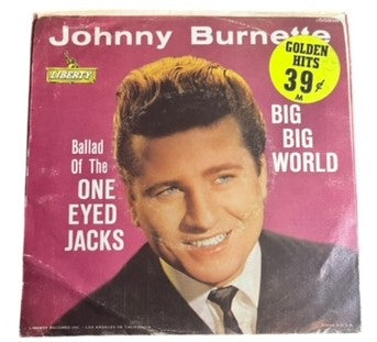 Johnny Burnette- Big Big World/Ballad Of The One Eyed Jacks, 1961, VG+