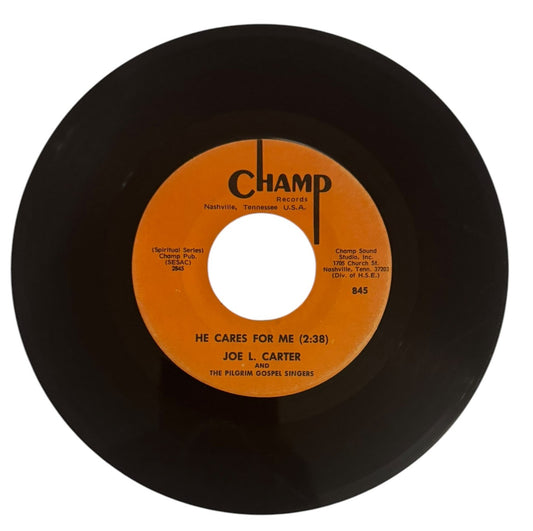 Joe L. Carter & The Pilgrim Gospel Singers- He Cares For Me/In The Morning, 1970s, VG