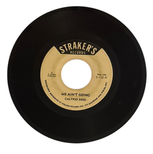 Calypso Rose- Me Ain't Going/Weh She Go Do, 1970s, VG
