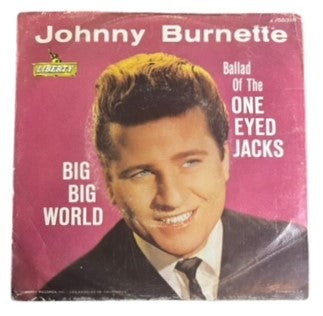 Johnny Burnette- Big Big World/Ballad Of The One Eyed Jacks, 1961, VG+