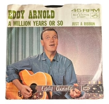 Eddy Arnold- A Million Years Or So/Just A Ribbon, 1963, VG+