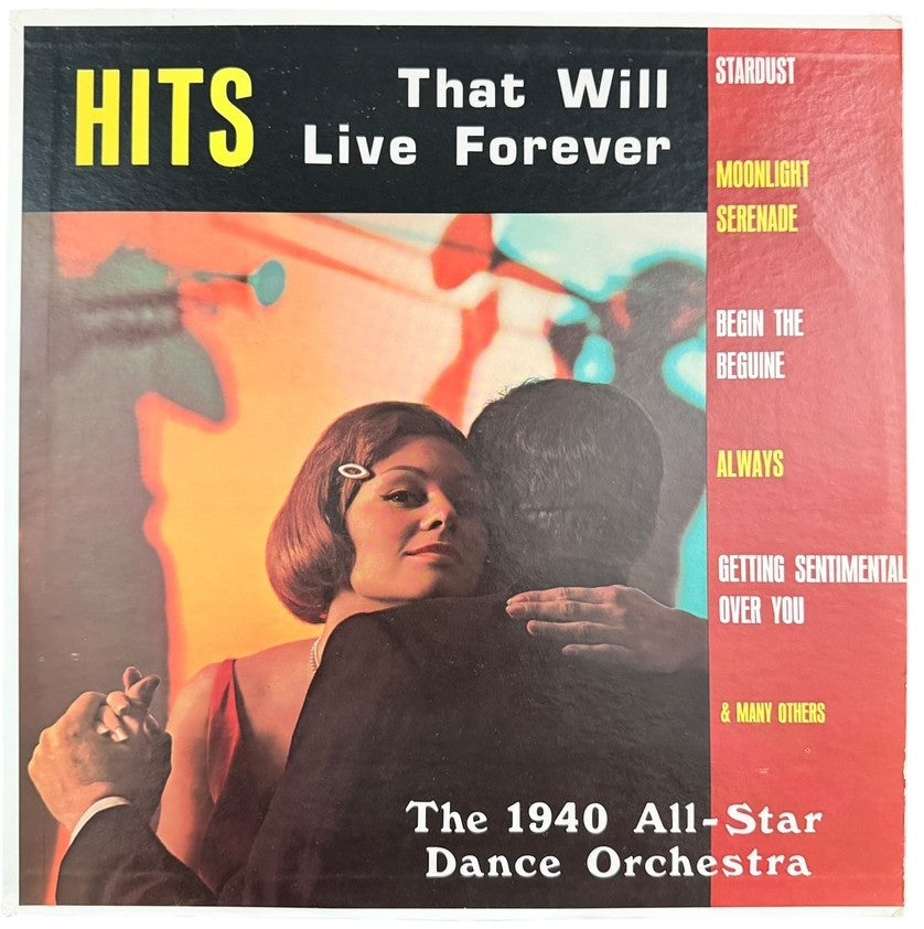 The 1940 All-Star Dance Orchestra- Hits That Will Live Forever, 1960s, VG+/VG+